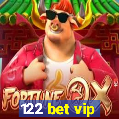 122 bet vip